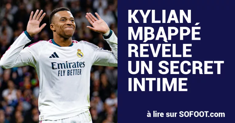 Football : Kylian Mbappé livre un secret intime