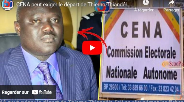 CENA peut exiger le départ de Thierno Thiandéla Fall en récupérant les fiches…