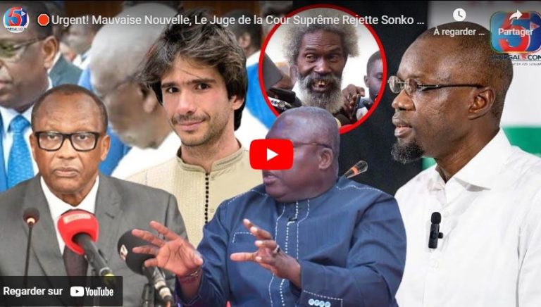 🛑Urgent! Mauvaise Nouvelle, Le Juge de la Cour Suprême Rejette Sonko et ses Avocats -Mobilisation 17