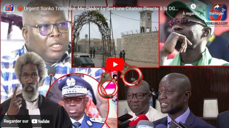 🛑Urgent! Sonko Transféré, Me Clédor Ly Sert une Citation Directe à la DGE -Verdict de la Cour Suprême
