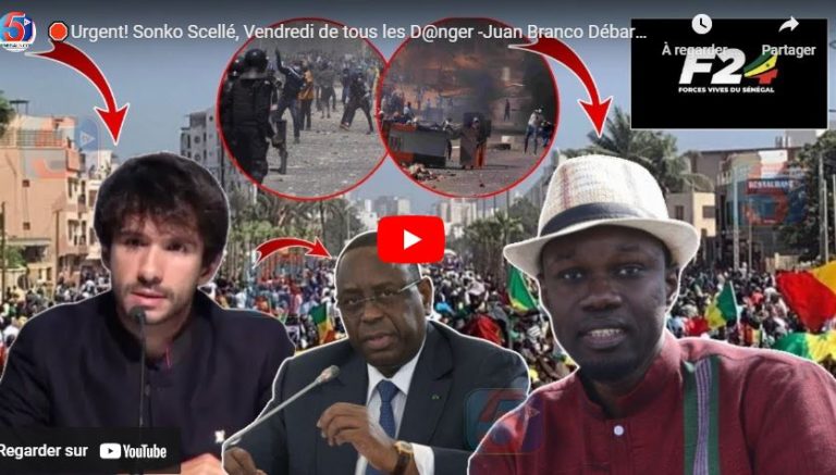 🛑Urgent! Sonko Scellé, Vendredi de tous les D@nger -Juan Branco Débarque à Dakar -Mame Mbaye Attaque