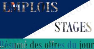 Les 10 Offres d’emplois et de stages du 11 Novembre 2023