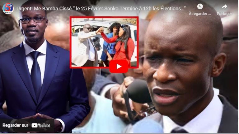 Urgent! Me Bamba Cissé “ le 25 Février Sonko Termine à 12h les Élections…”