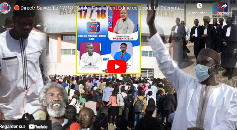 🛑Direct• Suivez Le 17/18 °Sonko Finalement Edifié ce Jeudi: Le Décryptage de Vieux Thiane et Arfan