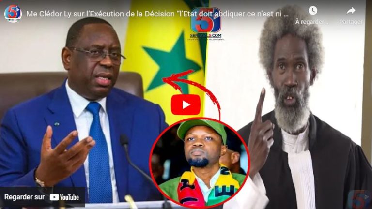 Me Clédor Ly sur l’Exécution de la Décision “l’Etat doit abdiquer ce n’est ni une honte mais de la…”