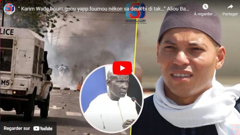 “ Karim Wade boum gnou yapp foumou nékon sa deuk bi di tak…” Aliou Badara Sy Attaque…