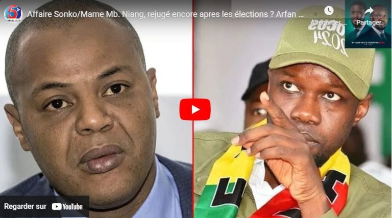 Affaire Sonko/Mame Mb. Niang, rejugé encore apres les élections ? Arfan résous l’équation du Prodac…