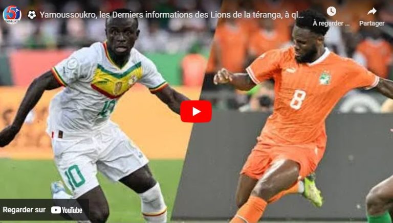 ⚽ Yamoussoukro, les Derniers informations des Lions de la téranga, à qlq heures du match