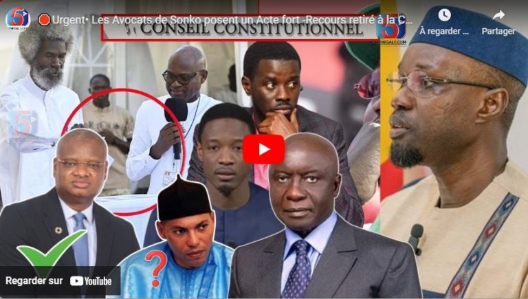 🛑Urgent• Les Avocats de Sonko posent un Acte fort -Recours retiré à la Cour Suprême par Fite -C.C