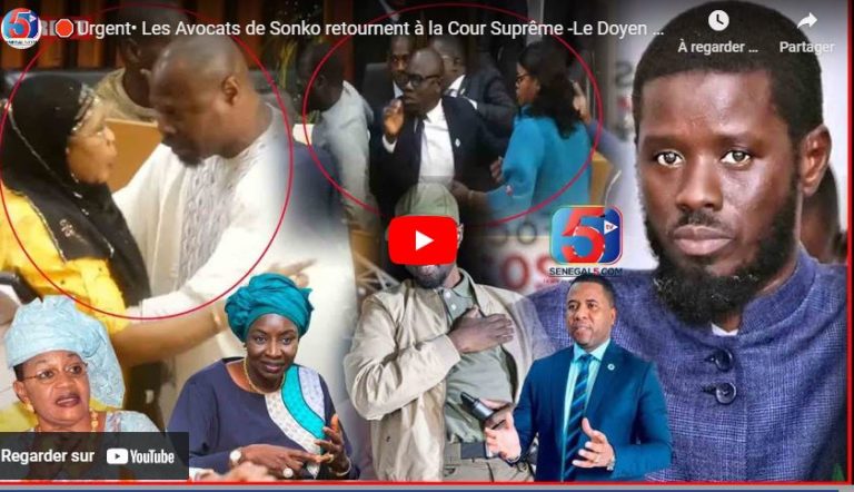 🛑Urgent• Les Avocats de Sonko retournent à la Cour Suprême -Le Doyen des Juges Rejette Diomaye Faye