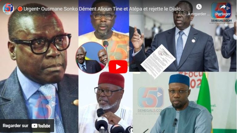 🛑Urgent• Ousmane Sonko Dément Alioun Tine et Atépa et rejette le Dialogue de Macky -GMS sur l’Exile