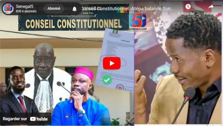 🛑Urgent -Grosse décision du Conseil Constitutionnel -Atépa balance Sonko: Cheikh Omar Talla prononce