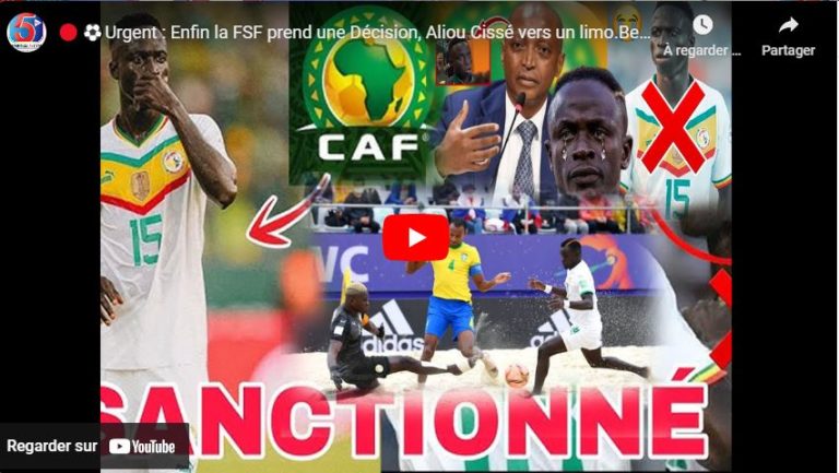 🔴⚽Urgent : Enfin la FSF prend une Décision, Aliou Cissé vers un limo.Beach Soccer le Sénégal perd...