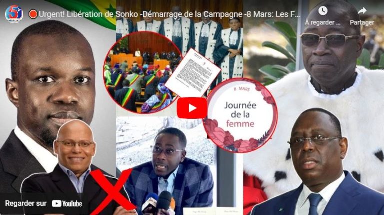 🛑Urgent! Libération de Sonko -Démarrage de la Campagne -8 Mars: Les Femmes à l’Honneur
