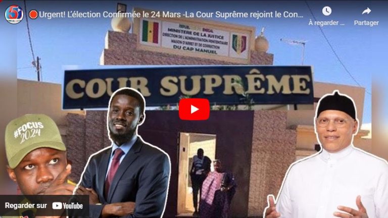 🛑Urgent! L’élection Confirmée le 24 Mars -La Cour Suprême rejoint le Conseil Constitutionnel -Sonko…