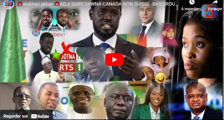 🚨alakhou akbar 🚨ADJI SARR DAWNA CANADA NON SUISSE -BASSIROU DIOMAYE Li MOU Wakh 😳😳