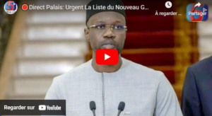 🛑Direct Palais: Urgent La Liste du Nouveau Gouvernement de Ousmane Sonko…