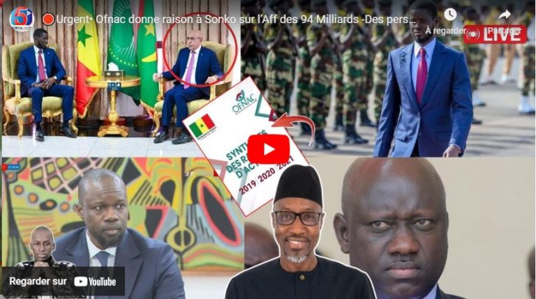 🛑Urgent• Ofnac donne raison à Sonko sur l’Aff des 94 Milliards -Des personnalités Tombent -Diomaye