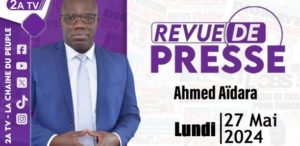 Revue de presse Ahmed Aïdara du Lundi 27 Mai 2024