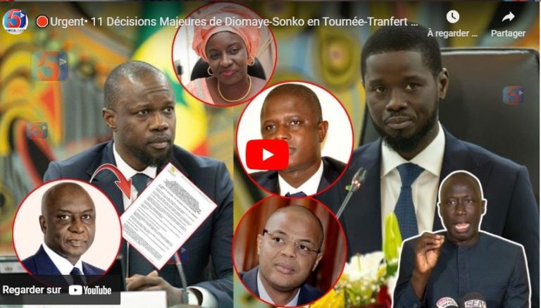 🛑Urgent• 11 Décisions Majeures de Diomaye-Sonko en Tournée-Tranfert de Ismaila Madior Fall: MATINALE