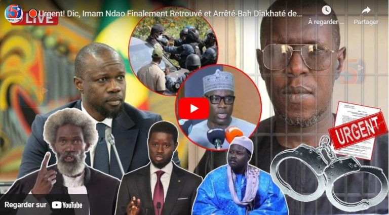 🛑Urgent! Dic, Imam Ndao Finalement Retrouvé et Arrêté-Bah Diakhaté devant les Enquêteurs-Sonko Acte…