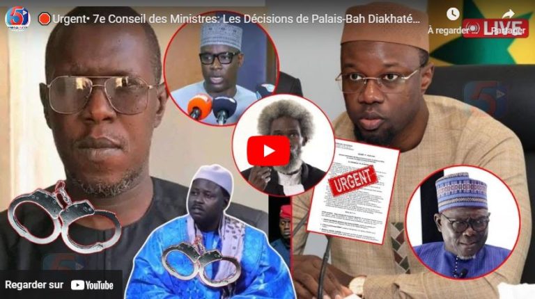 🛑Urgent• 7e Conseil des Ministres: Les Décisions de Palais-Bah Diakhaté face au Procureur-Sonko Acte