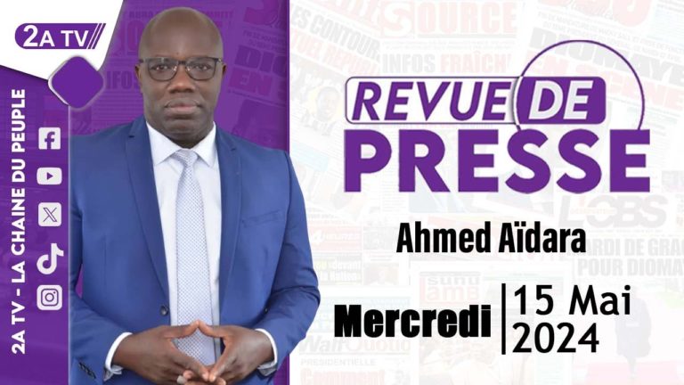 Ecoutez la revue de presse (Wolof) 2ATV du mercredi 15 mai 2024 | Par Ahmed Aidara