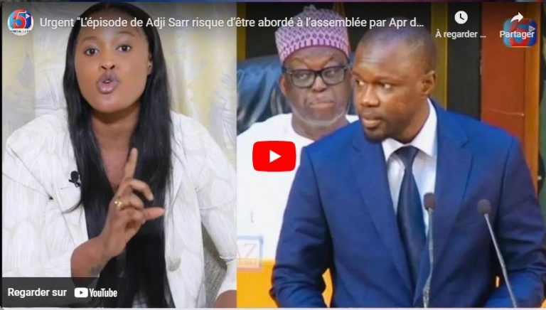 Urgent "L’épisode de Adji Sarr risque d’être abordé à l’assemblée par Apr devant Sonko" S. Niang