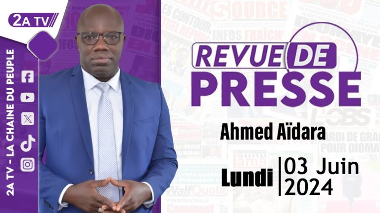 Ecoutez la revue de presse (Wolof) 2ATV du lundi 03 juin 2024 | Par Ahmed Aidara