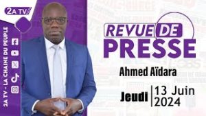 Revue de presse Ahmed Aïdara du Jeudi 13 Juin 2024