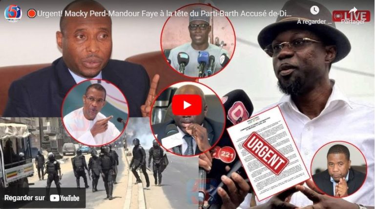 🛑Urgent! Macky Perd-Mandour Faye à la tête du Parti-Barth Accusé de-Diomaye à la Presse