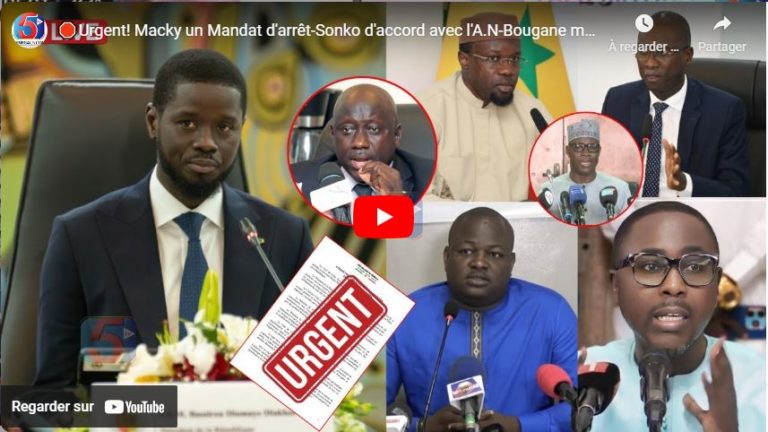 🛑Urgent! Macky un Mandat d'arrêt-Sonko d'accord avec l'A.N-Bougane mal aimé- 82 Nouvelles nomination