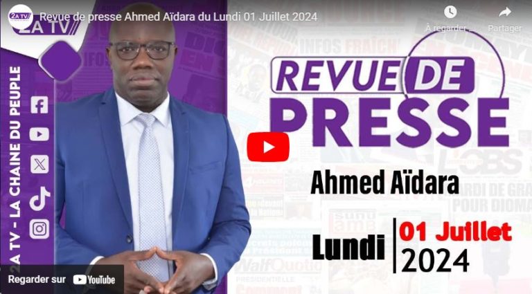 Revue de presse Ahmed Aïdara du Lundi 01 Juillet 2024