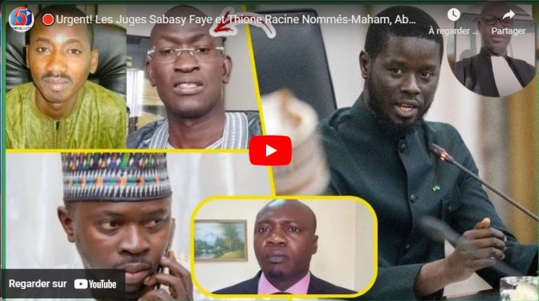 🛑Urgent! Les Juges Sabasy Faye et Thione Racine Nommés-Maham, Abdou Karim, Mamadou Seck Sanctionnés