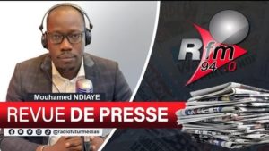 REVUE DE PRESSE RFM AVEC MAMADOU MOUHAMED NDIAYE - 26 AOÛT 2024
