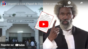 Urgent! La Cour d’Appel de Ziguinchor a rendu son Verdict à la dernière minute: Me Cléfor Ly…Boffa…