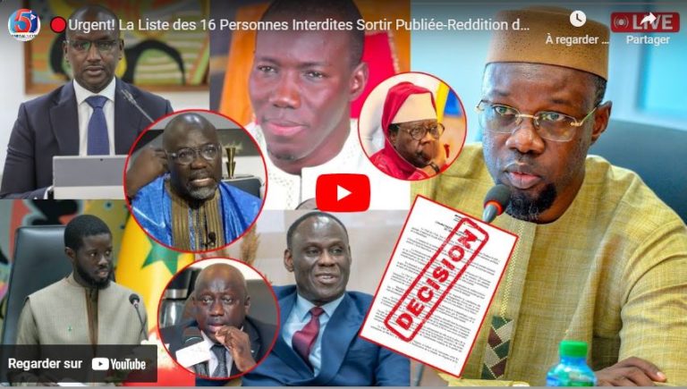 🔴Urgent! La Liste des 16 Personnes Interdites Sortir Publiée-Reddition des Comptes-PJF-Sonko/Diomaye