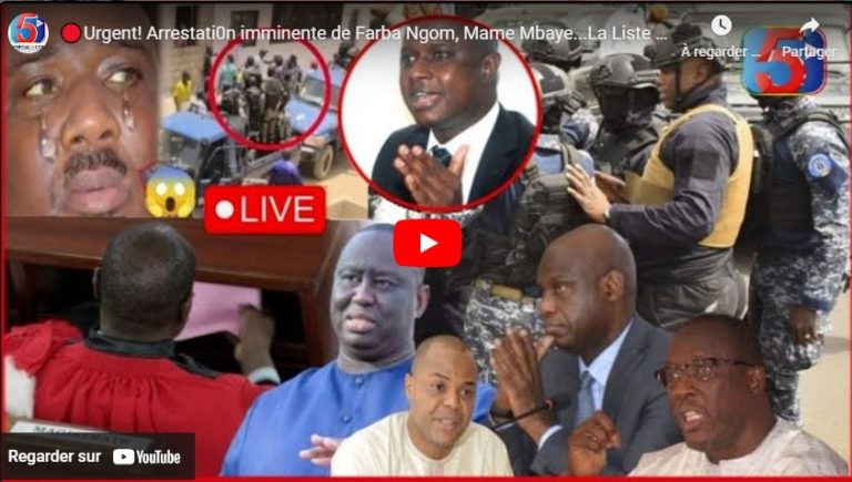 🔴Urgent! Arrestati0n imminente de Farba Ngom, Mame Mbaye...La Liste Publiée Gabrielle épinglée-PJF…