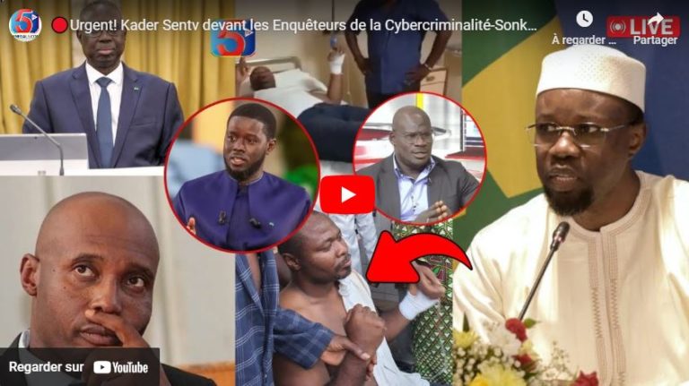 🔴Urgent! Kader Sentv devant les Enquêteurs de la Cybercriminalité-Sonko Tête de Liste-Reddition Comp