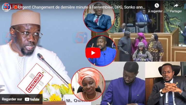 🛑Urgent! Changement de dernière minute à l'assemblée, DPG, Sonko annonce le face à face...