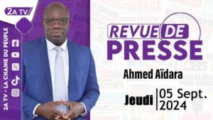 Revue de presse Ahmed Aïdara du Jeudi 05 septembre 2024