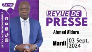 Revue de presse Ahmed Aïdara du Mardi 03 Août 2024