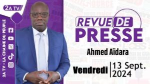 Revue de presse Ahmed Aïdara du Vendredi 13 septembre 2024