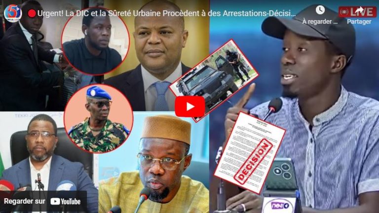 🔴Urgent! La DIC et la Sûreté Urbaine Procèdent à des Arrestations-Décision de Diomaye: Abdou Nguer D