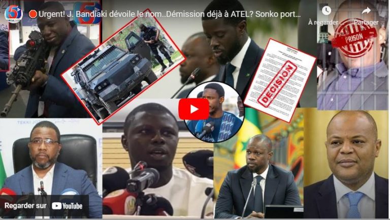 🛑Urgent! J. Bandiaki dévoile le nom..Démission déjà à ATEL? Sonko porte sur le Voile