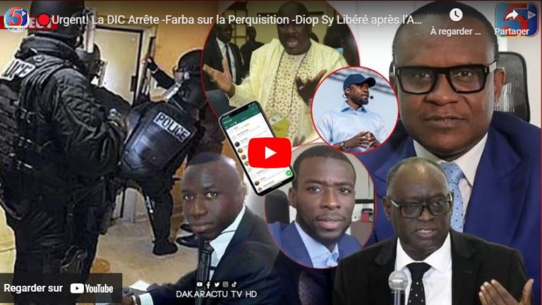 🔴Urgent! La DIC Arrête -Farba sur la Perquisition -Diop Sy Libéré après l’Audition-Sonko -Sameu Kadu