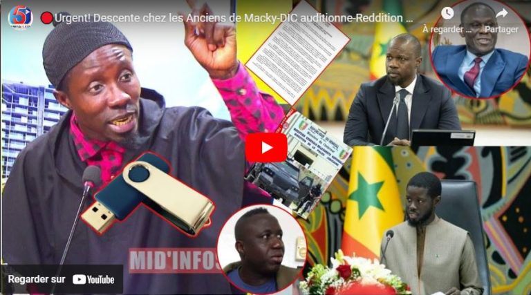 🔴Urgent! Descente chez les Anciens de Macky-DIC auditionne-Reddition des Comptes: Abdou Nguer Revel