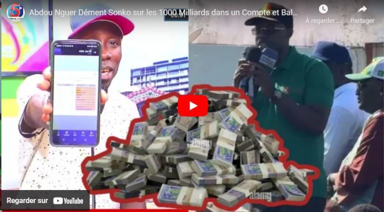Abdou Nguer Dément Sonko sur les 1000 Milliards dans un Compte et Balance toutes les Données…