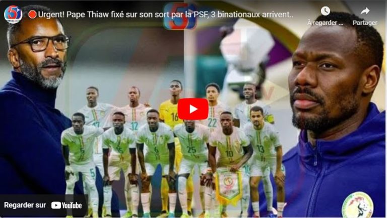 🛑Urgent! Pape Thiaw fixé sur son sort par la PSF, 3 binationaux arrivent..