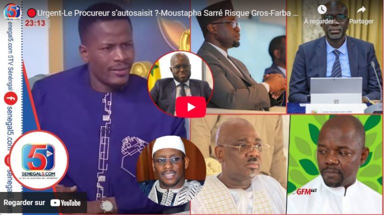 🔴Urgent-Le Procureur s’autosaisit ?-Moustapha Sarré Risque Gros-Farba Ngom et Tahirou Rejettés: COT.